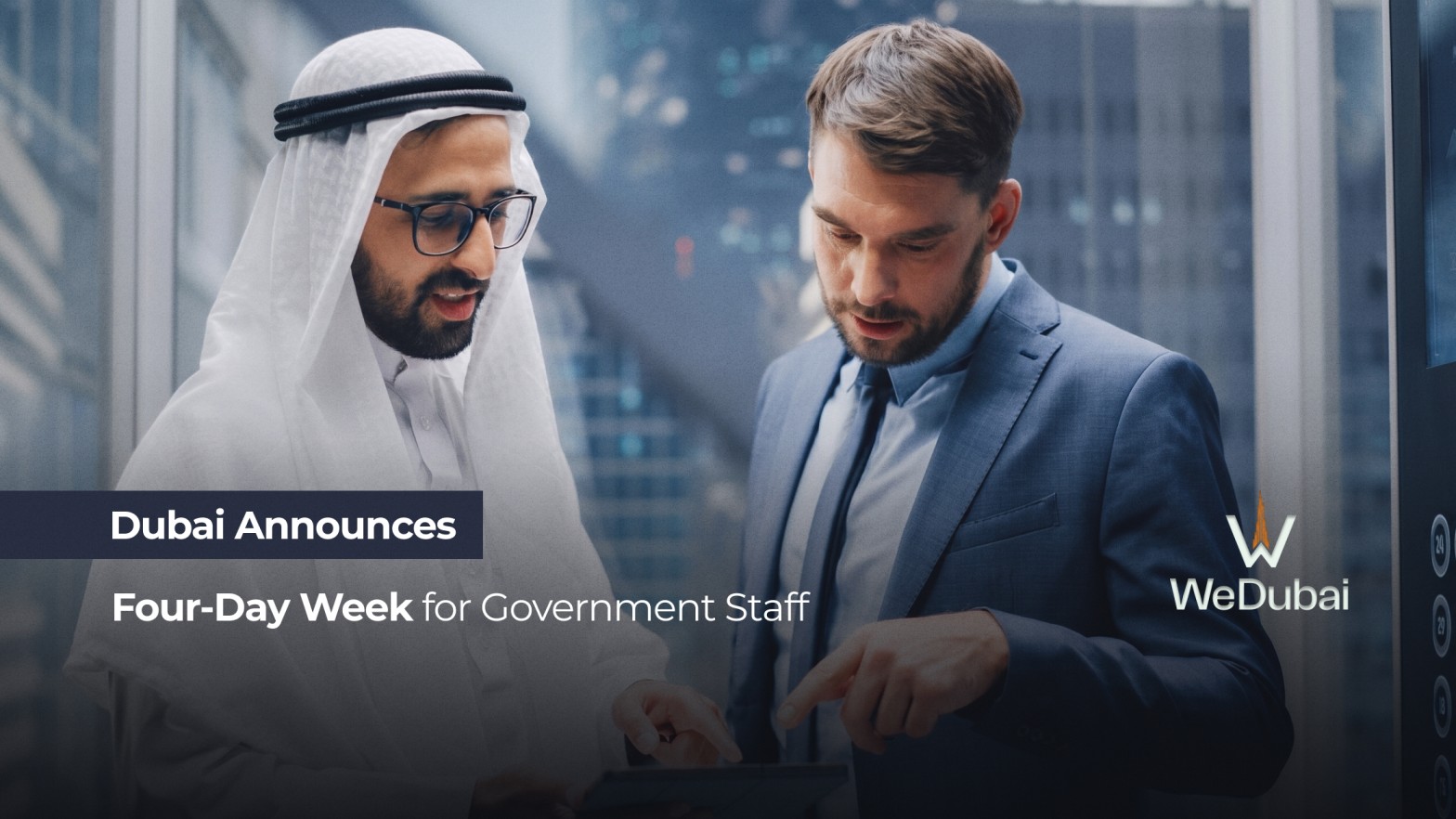 Dubai Announces Four-Day Week for Government Staff